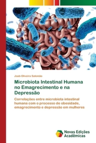 Cover for Joab Oliveira Salomao · Microbiota Intestinal Humana no Emagrecimento e na Depressao (Taschenbuch) (2021)