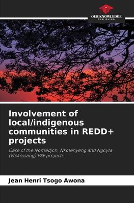 Cover for Jean Henri Tsogo Awona · Involvement of local / indigenous communities in REDD+ projects (Paperback Book) (2021)