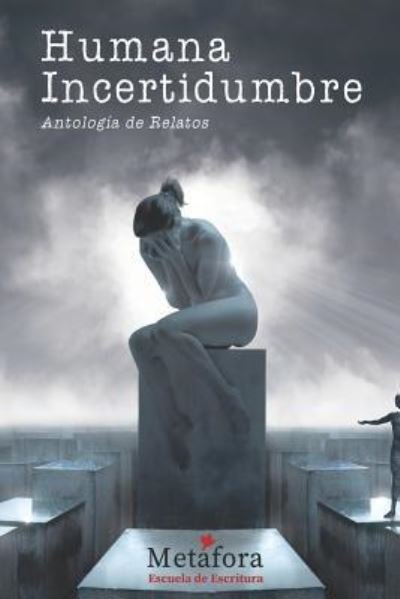 Cover for Varios Autores · Humana Incertidumbre (Taschenbuch) (2018)