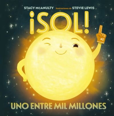 Cover for Stacy Mcanulty · ¡Sol! (Hardcover Book) (2022)