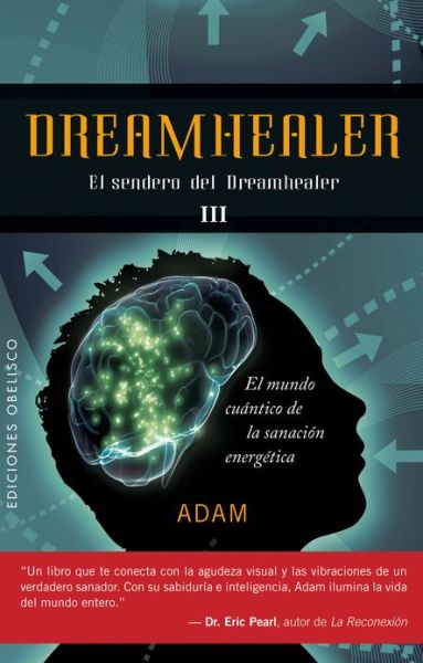 Cover for Adam · Dreamhealer III (Spanish Edition) (Coleccion Psicologia) (Paperback Book) [Spanish edition] (2011)