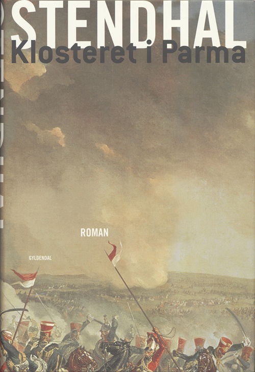 Cover for Stendhal · Klosteret i Parma (Gebundesens Buch) [1. Ausgabe] (2006)