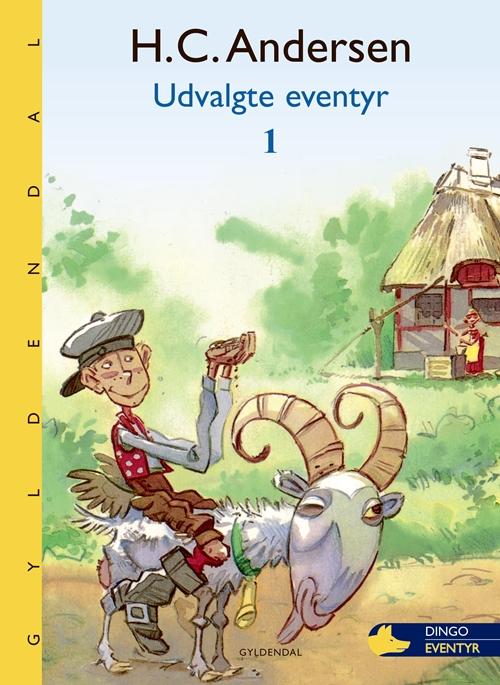 Cover for H. C. Andersen · Dingo. Gul*** Primært for 2.-3. skoleår: H. C. Andersen - udvalgte eventyr (Innbunden bok) [1. utgave] (2015)