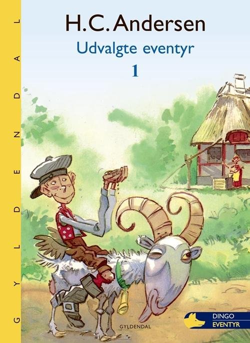 Cover for H. C. Andersen · Dingo. Gul*** Primært for 2.-3. skoleår: H. C. Andersen - udvalgte eventyr (Bound Book) [1th edição] (2015)