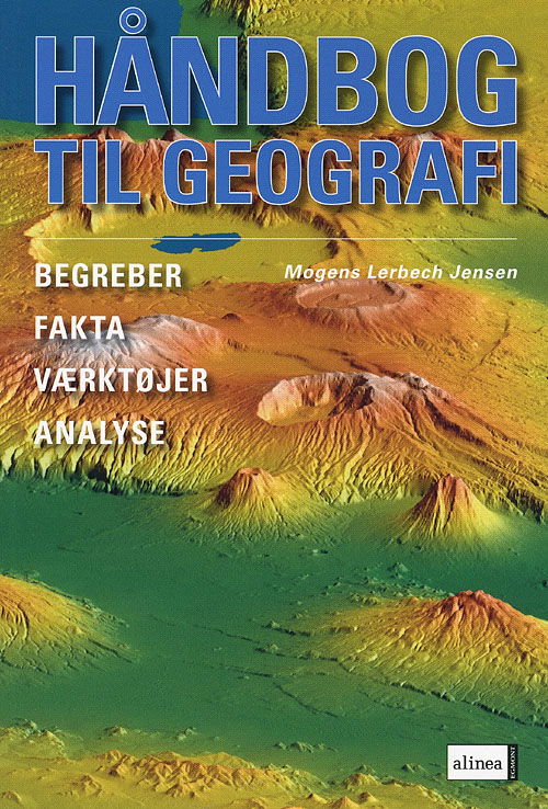 Cover for Mogens Lerbech Jensen · Ind i geografien: Håndbog til geografi (Sewn Spine Book) [1. wydanie] (2007)