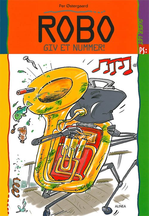 Cover for Per Østergaard · PS: Super let PS, Robo - giv et nummer! (Sewn Spine Book) [1st edition] (2010)