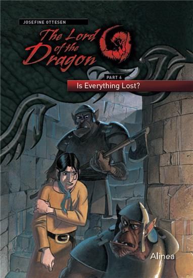 Cover for Josefine Ottesen · The lord of the dragon: The Lord of the Dragon 6. Is everything lost? (Sewn Spine Book) [1.º edición] (2020)