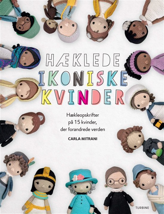 Cover for Carla Mitrani · Hæklede ikoniske kvinder (Sewn Spine Book) [1º edição] (2021)