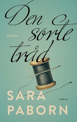 Cover for Sara Paborn · Den sorte tråd (Innbunden bok) [1. utgave] (2024)