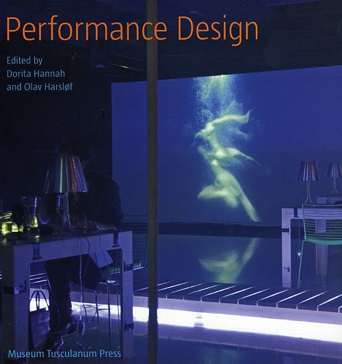 Cover for Olav Harsløf Dorita Hannah · Performance Design (Sewn Spine Book) [1º edição] (2008)