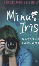 Cover for Natasha Farrant · Minus Iris (Hæftet bog) [1. udgave] (2014)