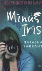 Cover for Natasha Farrant · Minus Iris (Sewn Spine Book) [1er édition] (2014)