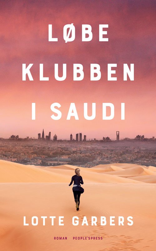 Cover for Lotte Garbers · Løbeklubben i Saudi (Bound Book) [1e uitgave] (2020)