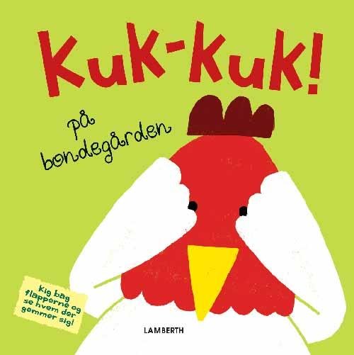 Cover for Torben Lamberth · Kuk-kuk! på bondegården (Cardboard Book) [1th edição] (2016)