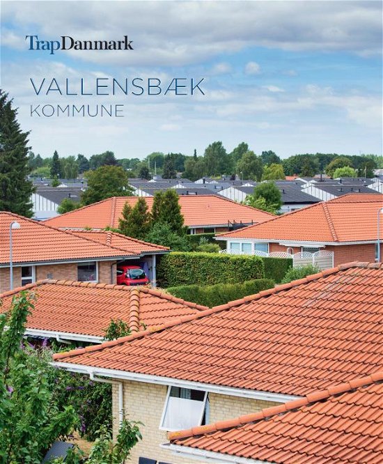 Cover for Trap Danmark · Trap Danmark: Vallensbæk Kommune (Pocketbok) [1:a utgåva] (2019)