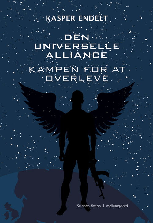 Den Universelle Alliance - Kasper Endelt - Książki - Forlaget mellemgaard - 9788771906844 - 11 grudnia 2017