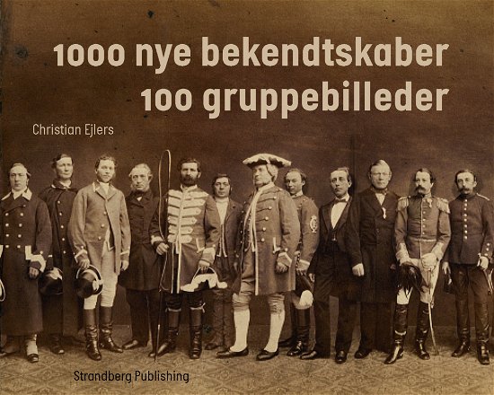 Cover for Christian Ejlers · 1000 nye bekendtskaber (Bound Book) [1st edition] (2018)
