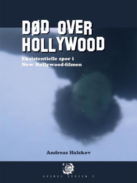 Cover for Andreas Halskov · Kosmos serien: DØD OVER HOLLYWOOD (Taschenbuch) [1. Ausgabe] (2017)