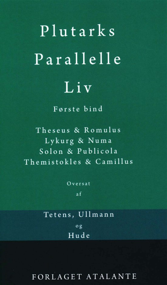 Cover for Plutark / overs. Tetens, Ullmann og Hude · Plutarks Parallelle Liv 1 (Sewn Spine Book) [1st edition] (2018)
