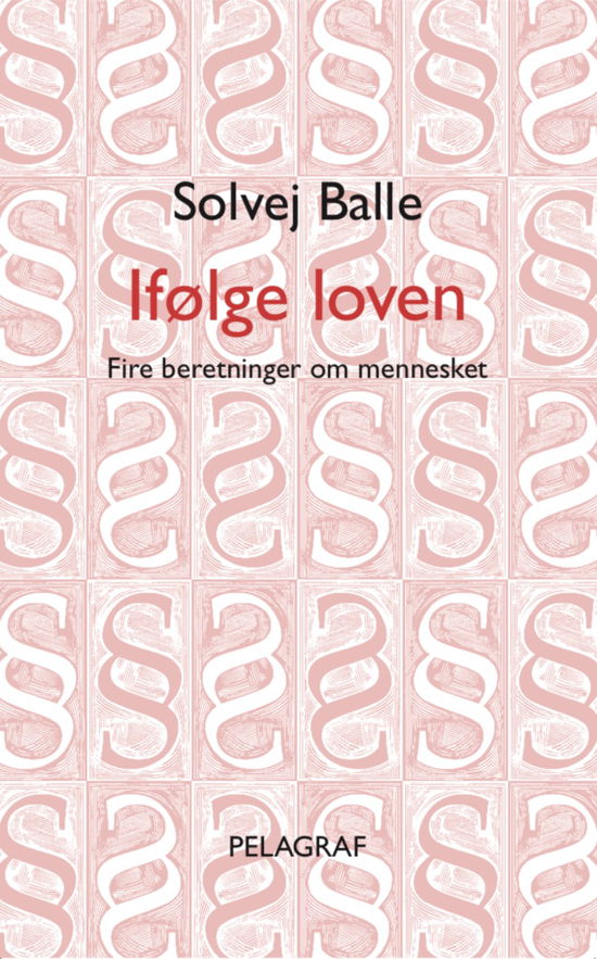 Ifølge loven - Solvej Balle - Bücher - Pelagraf - 9788797184844 - 21. November 2021
