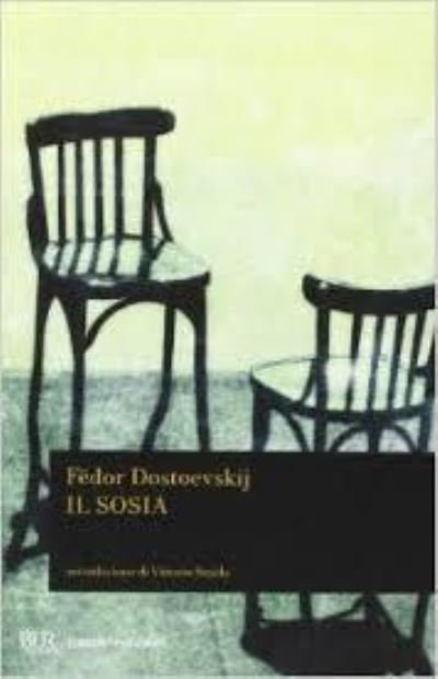 Il sosia - Fyodor M Dostoevsky - Książki - Rizzoli - RCS Libri - 9788817028844 - 16 lutego 2015