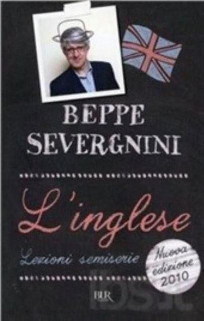 L'inglese - New Ed. - Beppe Severgnini - Książki - Rizzoli - RCS Libri - 9788817044844 - 6 października 1999