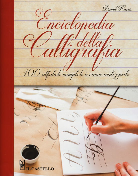 Cover for David Harris · Enciclopedia Della Calligrafia. 100 Alfabeti Completi E Come Realizzarli. Ediz. A Spirale (Book)