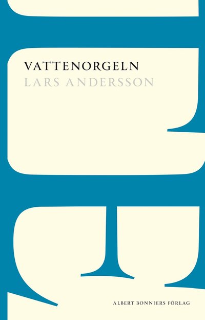 Cover for Lars Andersson · AB POD: Vattenorgeln (Buch) (2015)