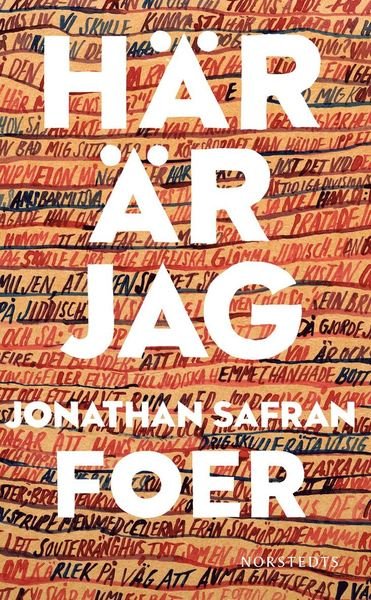 Här är jag - Jonathan Safran Foer - Bøker - Norstedts - 9789113082844 - 14. mars 2018