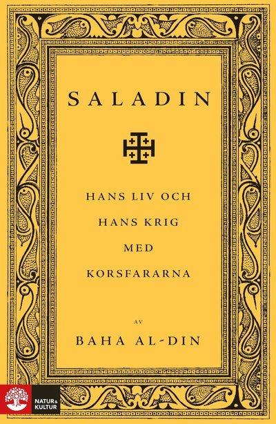 Cover for Beha Ed-din · Saladin : Hans liv och hans krig mot frankerna (Bound Book) (2023)