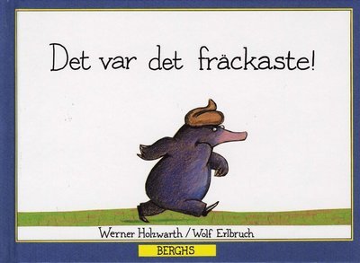 Cover for Werner Holzwarth · Det var det fräckaste! (Indbundet Bog) (2007)