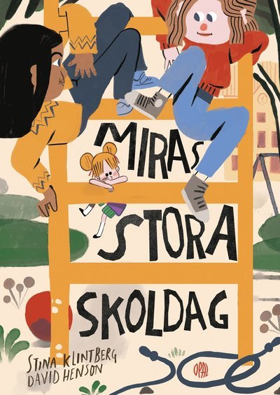 Miras stora skoldag - Stina Klintberg - Bücher - Opal - 9789172265844 - 11. April 2023