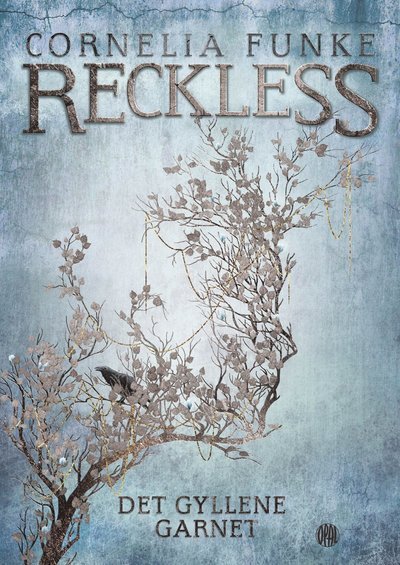 Cover for Cornelia Funke · Reckless: Det gyllene garnet (Innbunden bok) (2016)