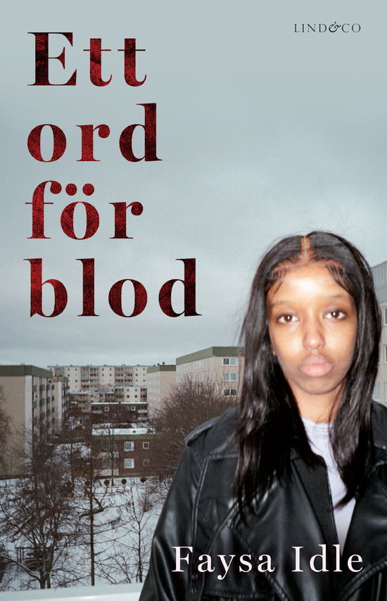 Cover for Faysa Idle, Daniel Fridell, Theodor Lundgren · Ett ord för blod (Hardcover Book) (2023)