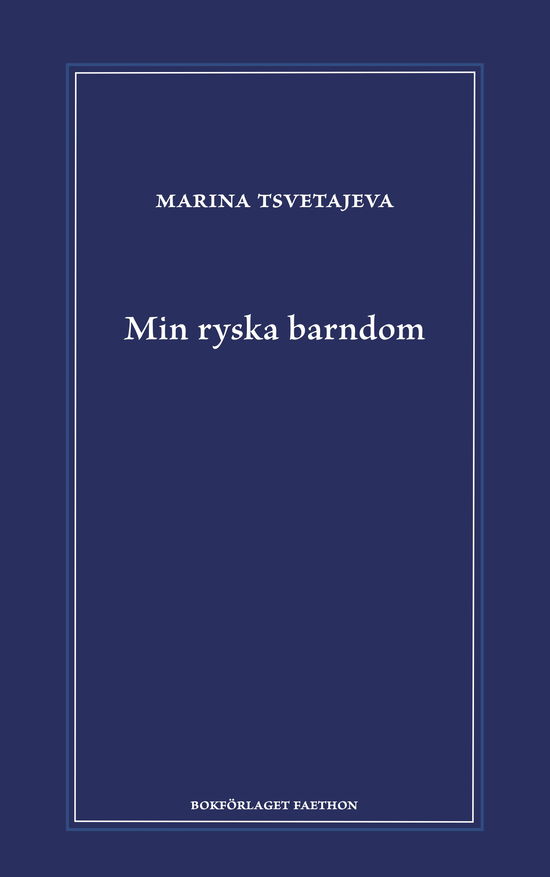 Cover for Marina Tsvetajeva · Min ryska barndom (Bound Book) (2024)