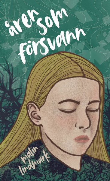 Cover for Malin Lindmark · Åren som försvann (Paperback Book) (2021)