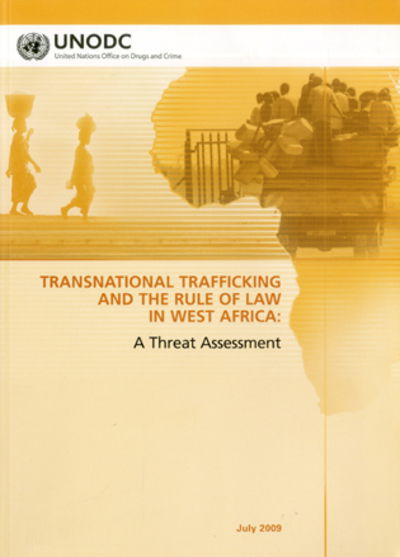 Cover for United Nations: Office on Drugs and Crime · Transnational trafficking and the rule of law in West Africa: a threat assessment (Paperback Book) (2012)