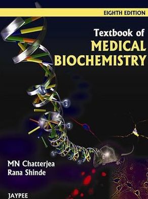 Cover for MN Chatterjea · Textbook of Medical Biochemistry: Eighth Edition (Paperback Book) [8 Revised edition] (2011)