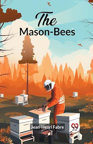 Cover for Jean-Henri Fabre · The Mason-Bees (Edition2024) (Paperback Book) (2024)