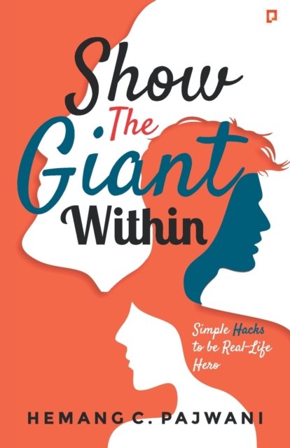 Cover for Hemang C Pajwani · Show The Giant Within (Paperback Book) (2021)