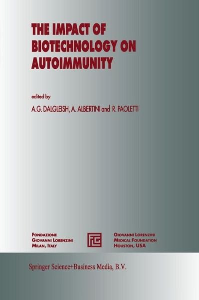 Cover for A G Dalgleish · The Impact of Biotechnology on Autoimmunity - Medical Science Symposia Series (Pocketbok) [Softcover reprint of the original 1st ed. 1994 edition] (2012)