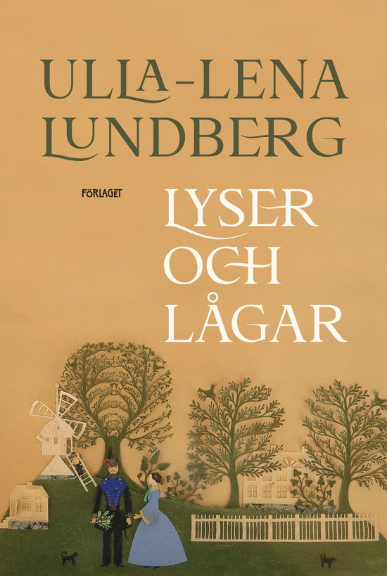 Cover for Ulla-Lena Lundberg · Lyser och lågar (Pocketbok) (2024)