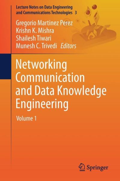 Networking Communication and Data Knowl - - Books - Springer Verlag, Singapore - 9789811045844 - November 14, 2017