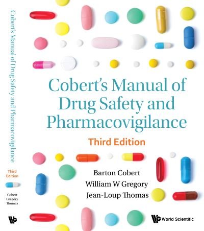 Cover for Cobert, Barton (Blcmd Associates Llc, Usa) · Cobert's Manual Of Drug Safety And Pharmacovigilance (Gebundenes Buch) [Third edition] (2019)