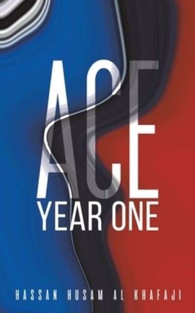 Cover for Hassan Husam Al Khafaji · ACE Year One (Paperback Book) (2023)