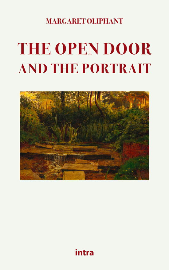 Cover for Margaret Oliphant · The Open Door And The Portrait (Bok)