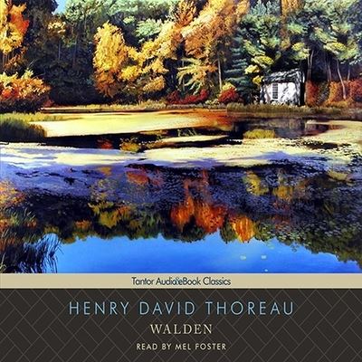 Walden - Henry David Thoreau - Musiikki - TANTOR AUDIO - 9798200135844 - maanantai 19. toukokuuta 2008