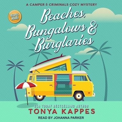 Cover for Tonya Kappes · Beaches, Bungalows &amp; Burglaries (CD) (2019)