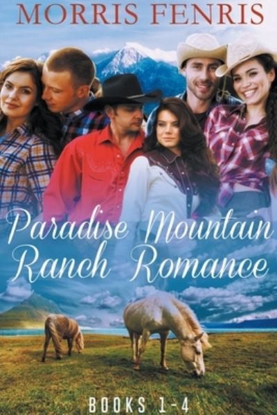 Cover for Morris Fenris · Paradise Mountain Ranch Romance (Paperback Book) (2021)