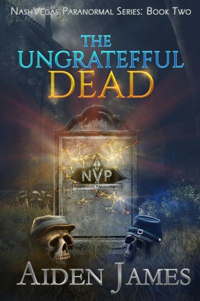 Cover for Aiden James · The Ungrateful Dead (Paperback Book) (2022)